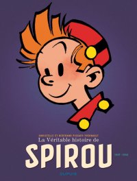 La vritable histoire de Spirou T.2
