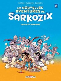 Les nouvelles aventures de Sarkozix T.2