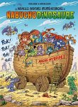 Acheter Les nouvelles aventures apeupréhistoriques de Nabuchodinosaure T.6