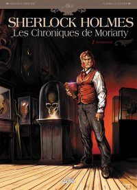 Sherlock Holmes - Les chroniques de Moriarty T.1