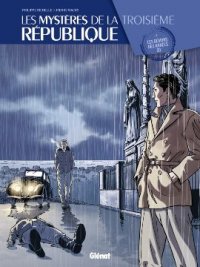 Les myst�res de la III�me r�publique T.1