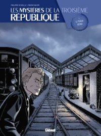 Les myst�res de la III�me r�publique T.2