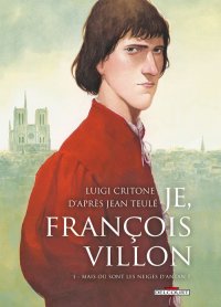 Je, Fran�ois Villon T.1