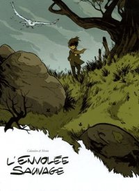 L'envol�e sauvage T.1