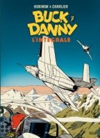 Buck Danny - int�grale T.7