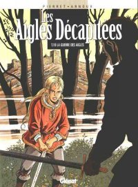 Les aigles d�capit�es T.16