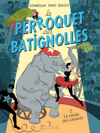 Le perroquet des batignolles T.2