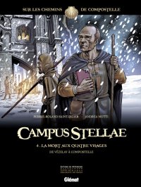Campus stellae, sur les chemins de Compostelle T.4