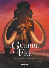 La guerre du feu T.2
