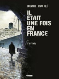Il �tait une fois en France T.6