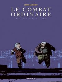 Le combat ordinaire T.4