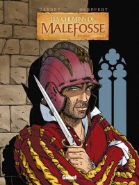 Les chemins de Malefosse - int�grale T.4