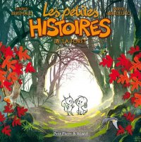 Les petites histoires de la for�t