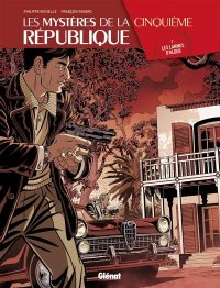 Les myst�res de la V�me r�publique T.3