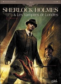 Sherlock Holmes et les vampires de londres T.1