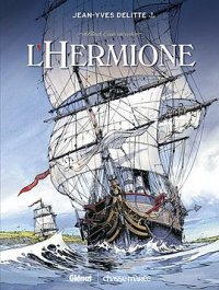 L'Hermione - �dition sp�ciale ''travers�e''
