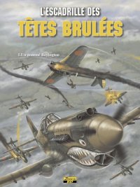 L'escadrille des t�tes br�l�es T.1