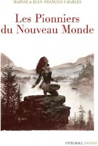 Les pionniers du nouveau monde - int�grale 40 ans