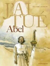 J'ai tu� - Abel