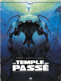 Le temple du pass� T.1