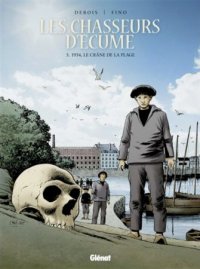 Les chasseurs d'�cume T.5
