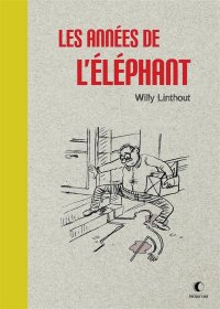 Les ann�es de l'�l�phant