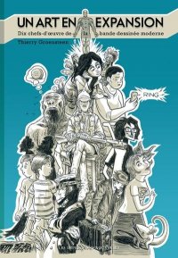 Un art en expansion - Dix chefs-d'oeuvre de la bande dessin�e moderne