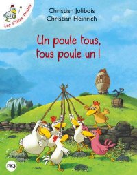 Les p'tites poules - Un poule tous, tous poule un ! - poche