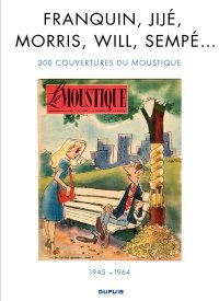 200 couvertures in�dites pour le journal le Moustique
