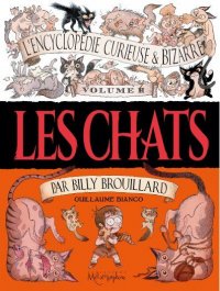 Encyclop�die curieuse & bizarre par Billy Brouillard T.2