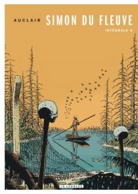 Simon du fleuve - int�grale T.2