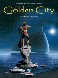 Golden City - int�grale T.1