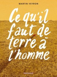 Ce qu'il faut de terre � l'homme
