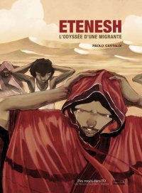 Etenesh, l'odyss�e d'une migrante