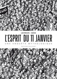 L'esprit du 11 janvier - une enqu�te mythologique