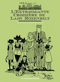 Cit� 14 - L'extravagante croisi�re de Lady Rozenbilt