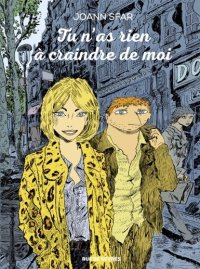 Tu n'as rien � craindre de moi