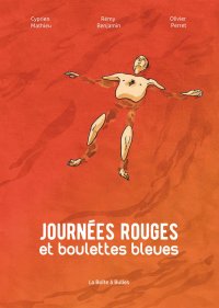 Journ�es rouges et boulettes bleues
