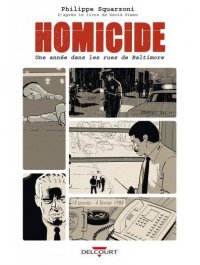Homicide, une ann�e dans les rues de Baltimore T.1