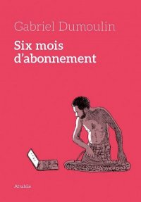 Six mois d'abonnements