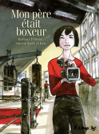 Mon p�re �tait boxeur