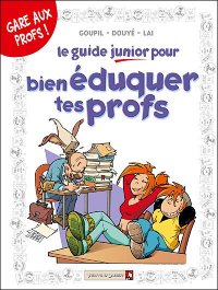 Le guide junior pour bien �duquer tes profs