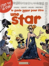 Le guide junior pour �tre une star