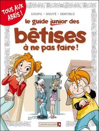 Le guide junior des b�tises � ne pas faire