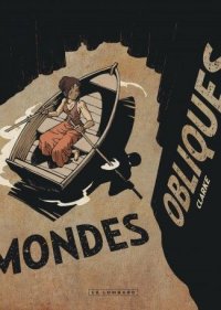 R�alit�s obliques T.2 - mondes obliques