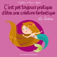 C'est pas toujours pratique d'�tre une cr�ature fantastique - La Sir�ne