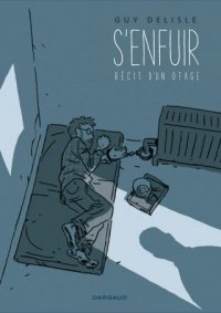 S'enfuir - r�cit d'un otage
