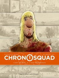 Chronosquad T.1