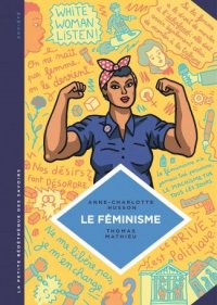 La petite b�d�th�que des savoirs - Le f�minisme