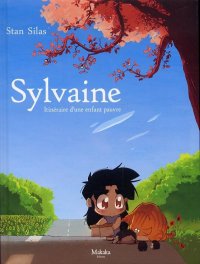 Sylvaine - itin�raire d'une enfant pauvre